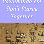 As 10 melhores comidas em Don’t Starve Together